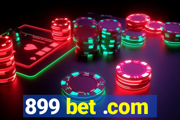 899 bet .com